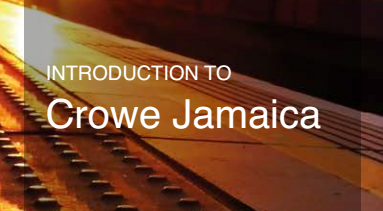 Crowe Jamaica Introduction